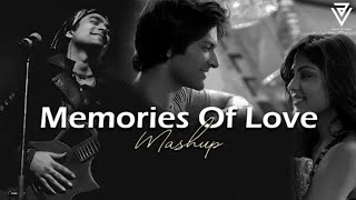 Memories Of Love Mashup  New Song  Slowed And Reverb  Lofi Song [upl. by Humfrey]