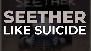 Seether  Like Suicide Official Audio [upl. by Yokoyama]