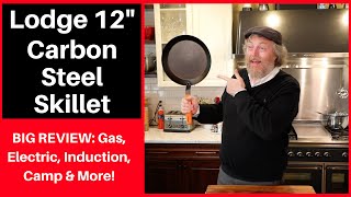 BIG PAN REVIEW Lodge 12quot Carbon Steel [upl. by Ssac]