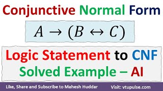 61 Convert the Propositional Logic Firstorder logic into CNF Conjunctive Normal Form Mahesh Huddar [upl. by Riegel]