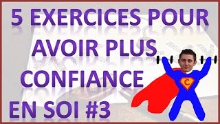 Comment avoir confiance en soi  5 exercices [upl. by Ahsote]