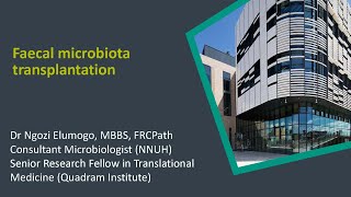 Faecal microbiota transplantation  Dr Ngozi Elumogo [upl. by Jorgenson]