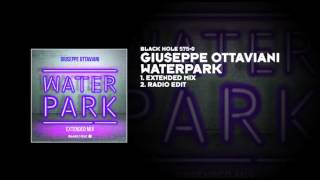 Giuseppe Ottaviani  Waterpark Extended Version [upl. by Ciapha332]