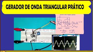 20240817 GERADOR DE ONDA TRIANGULAR PRÁTICO [upl. by Onitsoga]