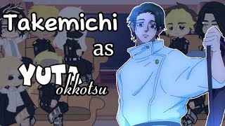 •Tokyo Revengers react to Takemichi Takemichi as Yuta Okkotsu• [upl. by Stoeber]