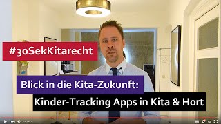 30SekKitarecht Folge 78  TrackingApps und Kita amp Hort [upl. by Nivrae922]