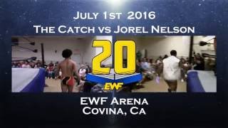 EWF  Jorel Nelson vs The Catch [upl. by Ahsikym]