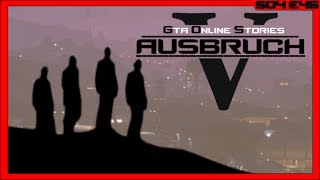 GTA 5 OS  GTA 5 Online FILM SERIE S04E46 Einbruch amp Ausbruch [upl. by Wenda]