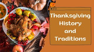 Thanksgiving History and Traditions [upl. by Eelhsa]