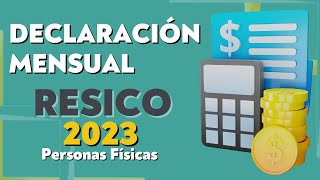 🤓DECLARACIÓN MENSUAL RESICO PERSONA FÍSICA  EL MEJOR TUTORIAL BIEN EXPLICADO [upl. by Zere]