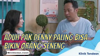 GEGARA PAK DENNY NGEGOMBAL PRILLY JADI PENGEN NGEPANTUN NIH  KLINIK TENDEAN 3122 P1 [upl. by Anidualc]