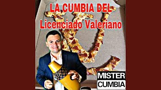 La Cumbia Del Licenciado Valeriano [upl. by Trask994]