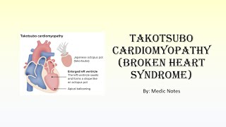 Takotsubo cardiomyopathy broken heart syndrome  causes investigation treatment differentials [upl. by Oicnevuj2]