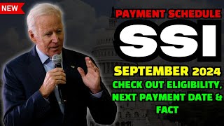 SSI Payment Schedule September 2024 Check out Eligibility Next Payment Date amp Fact [upl. by Lacsap700]