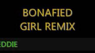 DJ EDDIE BONAFIED GIRL REMIX [upl. by Hollyanne229]