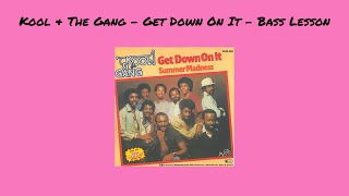 Kool amp The Gang  Get Down On It  Bass Lesson [upl. by Aoht]