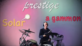 Scottlh Plays Solar Prestige A Gammon drum cover [upl. by Grannias]