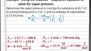 CHEMISTRY 201 Using the ClausiusClapeyron equation to solve for vapor pressure [upl. by Ingemar718]