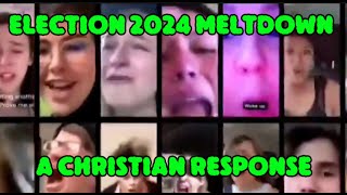 Election 2024 Woke Meltdowns Lefties Losing It A Christian Response [upl. by Araiet136]