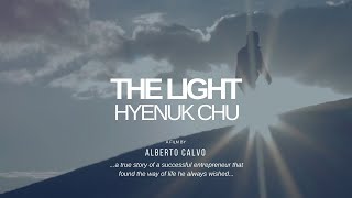 Hyenuk Chu  The Light Trailer Oficial [upl. by Onitnerolf]