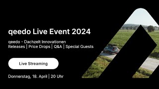 qeedo Event  Dachzelt Innovationen  🔴 Live Event vom 18 April 2024 [upl. by Kristoforo]