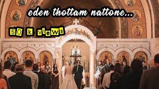 Eden thottam nattone INDIAN ORTHODOX WEDDING SONG [upl. by Bobbie]