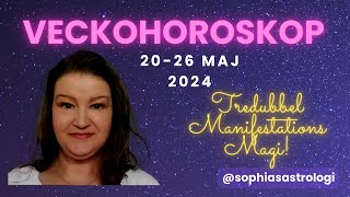 Sophias Astrologi ⭐VECKOHOROSKOP 2026 MAJ2024⭐ SUPERMAGISKA DAGAR❤️❤️❤️ ️ [upl. by Elleb]