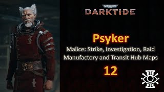 12 Psyker Walkthrough  Malice Strike Investigation and Raid Missions  No Commentary [upl. by Aremat]