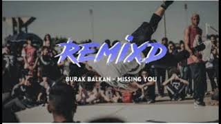 Mattyas  Missing You Burak Balkan Remix UR Music [upl. by Dorcea]