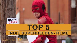 TOP 5 Indie SuperheldenFilme Realfilm [upl. by Gloriane363]