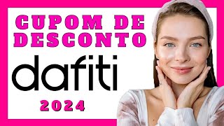 CUPOM DE DESCONTO DAFITI 2024 CUPOM DAFITI COMO COMPRAR NA DAFITI PASSO A PASSO COM CUPOM [upl. by Eaj]