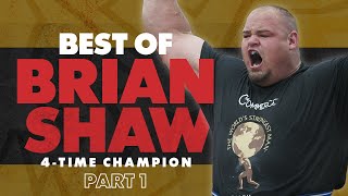 Best of Brian Shaw  Part 1  Worlds Strongest Man [upl. by Llebiram191]