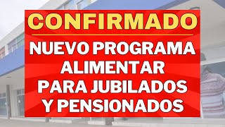 GRAN NOTICIA se CONFIRMO un NUEVO PROGRAMA ALIMENTAR para JUBILADOS y PENSIONADOS PNC Y PUAM Anses [upl. by Massimo]