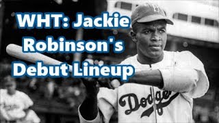 Jackie Robinsons Debut Lineup What Happened To [upl. by Keverian]