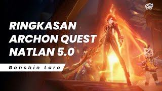 RINGKASAN ARCHON QUEST NATLAN  GENSHIN LORE [upl. by Alled]