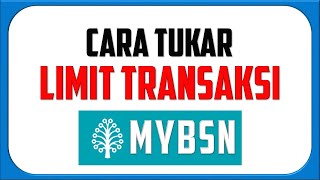 Cara Tukar Limit Transaksi MyBSN [upl. by Rozele]