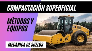 ✅ COMPACTACIÓN DE LOS SUELOS ✅ 4 metodos y equipos 🚜🚜  silvanaariela ingenieria suelos [upl. by Eednim85]