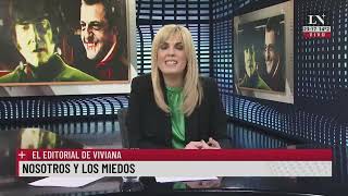 Nosotros y los miedos el editorial de Viviana Canosa [upl. by Kinghorn]