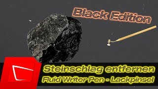 Steinschlag reparieren  Lack Steinschlag auf schwarzen Auto entfernen  Fluid Writer Paint Pen [upl. by Jamesy]