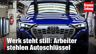 Werk steht still Arbeiter stehlen Autoschlüssel  kronetv NEWS [upl. by Eidde]