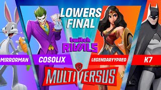 Cosolix amp Mirrorman VS K7 amp Legendaryypred Lowers  MultiVersus Twitch Rivals 2024 [upl. by Bluh509]