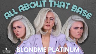 BLONDME 🤍 Platinum  All About that Base Series  Schwarzkopf Professional [upl. by Skilken]