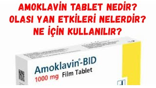 Amoklavin Tablet Nedir Yan Etkileri Nelerdir Ne İçin Kullanılır [upl. by Kralc]