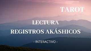 LECTURA REGISTROS AKÁSHICOS✨INTERACTIVO✨ESCUCHA UN MENSAJE [upl. by Eiresed]