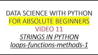 11  Python  Stringsloopsfunctionmethods1 Data Science With Python HINDI [upl. by O'Connor497]