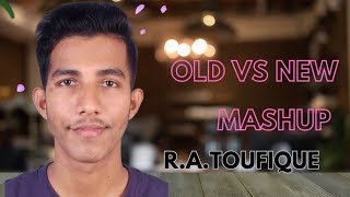 Old vs New Bangla Mashup  Rezwan Ahmed Toufique 🥰🥀  6 Hits Mashup [upl. by Haukom]