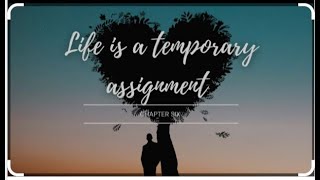 Life is a Temporary Assignment [upl. by Gearalt]