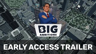 Big Ambitions Early Access Trailer [upl. by Bobker852]