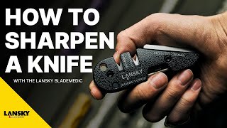 How To Sharpen With the Lansky Blademedic [upl. by Aldos]