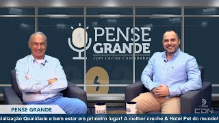 Pense Grande com Carlos Costabeber e Marcelo Ilha Espaco Pet [upl. by Medorra]